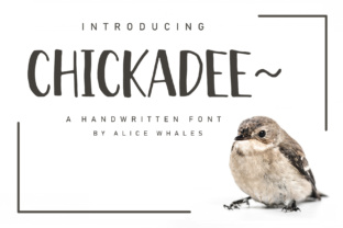 Chickadee: A Font That Brings Warmth and Personality to Your Brand
