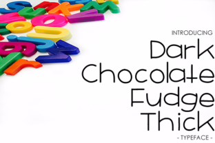 Dark Chocolate Fudge Thick: A Font for Digital Design
