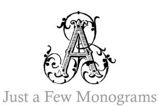 Just a Few Monograms