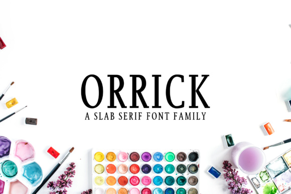 Orrick: A Stylish Slab Serif for Creative Branding